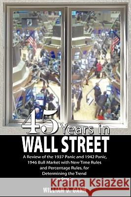 45 Years in Wall Street W. D. Gann 9789563100464 WWW.Therichestmaninbabylon.Org