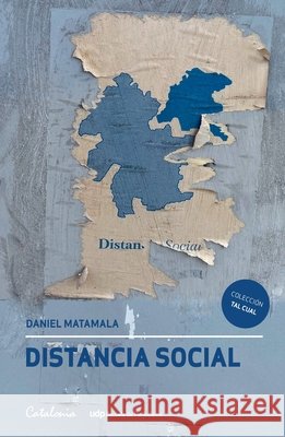 Distancia social Daniel Matamala 9789563248975 Editorial Catalonia