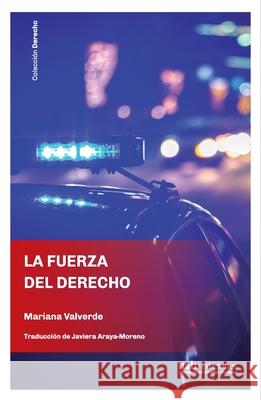 La fuerza del derecho Mariana Valverde 9789563575361