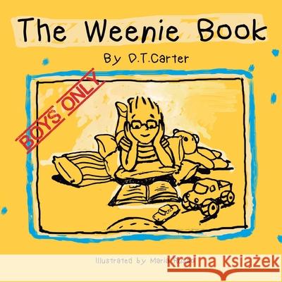 The Weenie Book: Boys only Maria Russo D. T. Carter 9789563622423