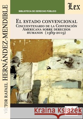 El estado convencional Hernandez Mendible, Victor 9789563927467
