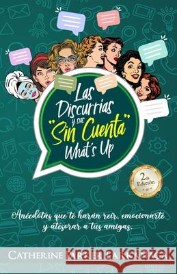 Las Discurrías y sus sin cuenta whats up Villar Padron, Juan 9789563930825 Camara Chilena del Libro