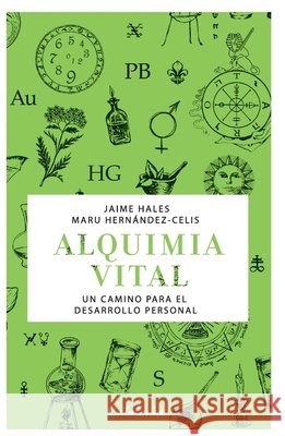 Alquimia vital Hales, Jaime 9789564151038