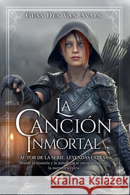 La canci?n inmortal Guss Des Van Ayals 9789564220505 Guss Des Van Ayals