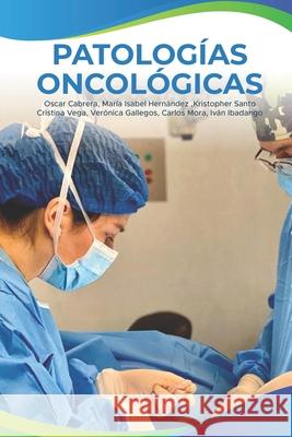 Patologías Oncológicas Hernández Salcedo, María María Isabel 9789566090052