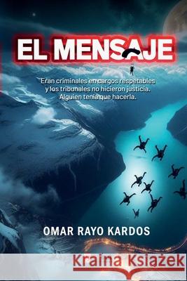 El mensaje Omar Ray 9789566144236 Imbuk Ediciones