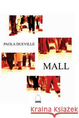 Mall: novela Dueville, Paola 9789569509001 Estribo Ediciones