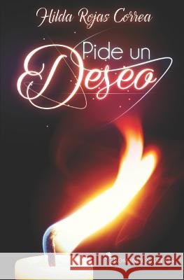 Pide un deseo Hilda Rojas Correa 9789569752056