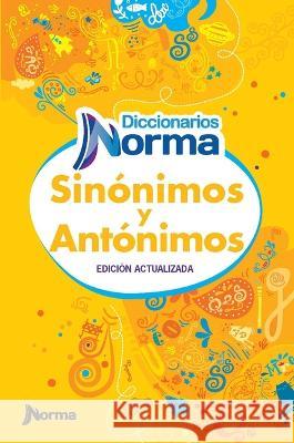 Diccionario Sinónimos Y Antónimos Rengifo Lozano, Bernardo 9789580015338 Norma