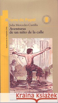 Aventuras de Un Niño de la Calle Castilla, Julia Mercedes, Ortiz, Alejandro 9789580409458