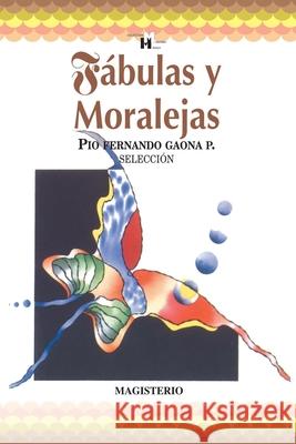 F?bulas y moralejas Gaona Pi 9789582000202 Magisterio