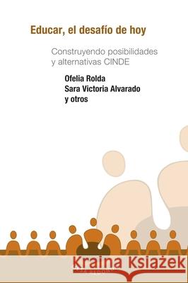 Educar el desaf?o de hoy Varios Autores 9789582004644 Magisterio