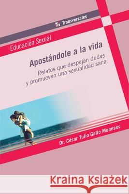 Apost?ndole a la vida Gallo Menese C?sa 9789582007553 Magisterio