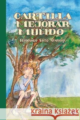 Cartilla para mejorar el mundo Soto Fernando 9789582011864 Magisterio
