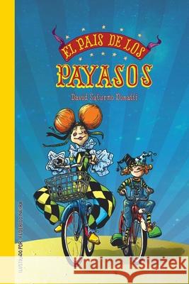 El pa?s de los payasos Saturno David 9789582012021 Magisterio