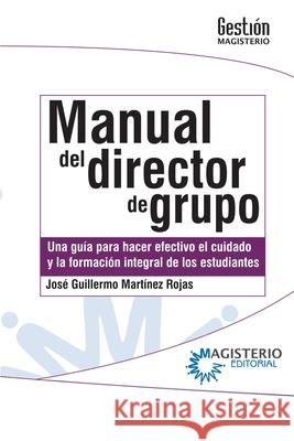 Manual del director de grupo Jos? Guillermo Mart?ne 9789582012939