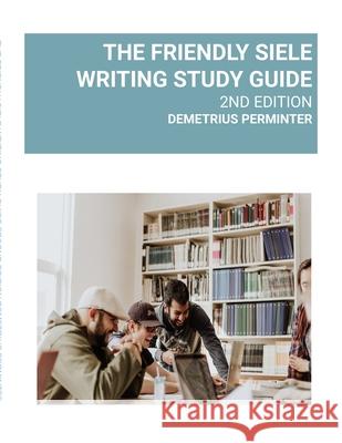 The Friendly Siele Wrting Study Guide Demetrius Perminter 9789584907141 Demetrius Perminter