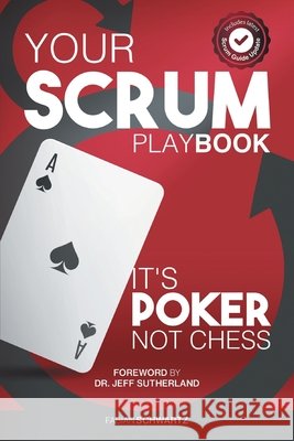Your Scrum Playbook: It´s Poker, Not Chess Schwartz, Fabian 9789585268913 Scrum Network