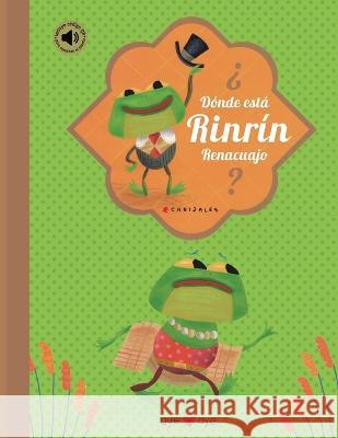 ¿Dónde está Rinrín renacuajo?: La continuación del renacuajo paseador Canizales 9789585317949 Ayeaye Books