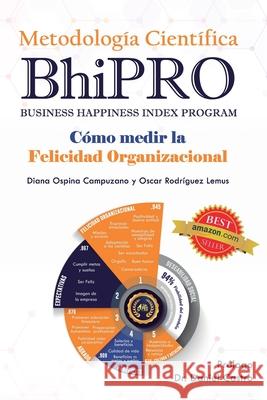 Metodología Científica BhiPRO - Cómo Medir La Felicidad Organizacional Rodríguez Lemus, Oscar 9789585375932 Navio Libros