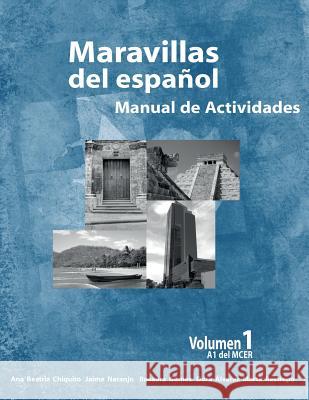 Maravillas del Espanol - Manual de Actividades Jaime Naranjo Dora Alvarez Rosaura Gomez 9789587201093
