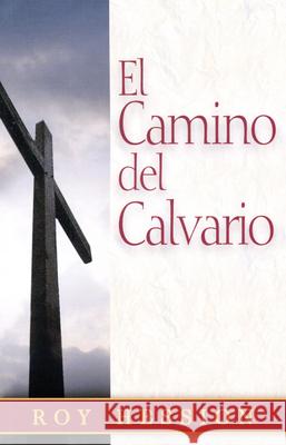 El Camino del Calvario = The Calvary Road Roy Hession 9789589149119