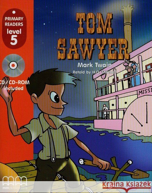 Tom Sawyer SB + CD MM PUBLICATIONS Twain Mark Mitchell H.Q. 9789603798330 MM Publications