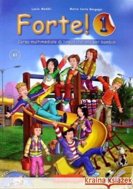 Forte! 1: Libro dello studente ed esercizi + online audio + CD-ROM Lucia Maddii 9789606632655