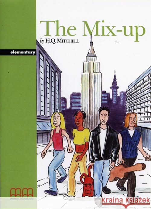 The Mix-up SB MM PUBLICATIONS Mitchell H.Q. 9789607955593 MM Publications