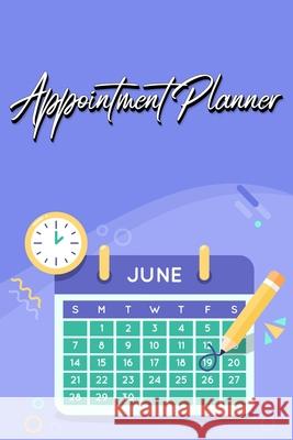 Appointment Planner: Manage Your Busy Schedule Millie Zoes 9789611502059