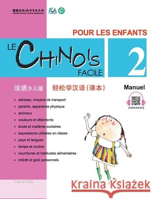Le chinois facile pour les enfants vol.2 - Manuel (chinois simplifie) Ma Yamin 9789620429385 Joint Publishing (Hong Kong) Co Ltd
