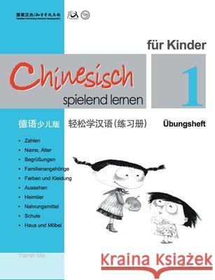 Chinesisch spielend lernen für Kinder. Übungsh.1 Yamin, Ma 9789620429491