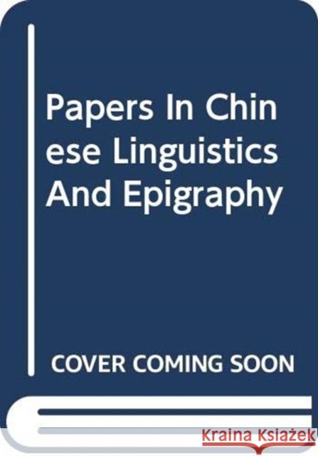 Papers in Chinese Linguistics Chou, Fa-Kao 9789622013179