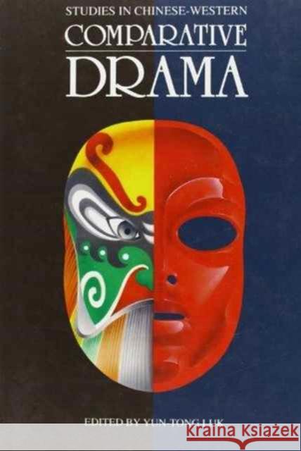 Studies in Chinese-Western Comparative Drama  9789622014510 The Chinese University Press