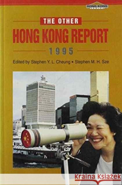 The Other Hong Kong Report 1995 Stephen Y.L. Cheung   9789622016811