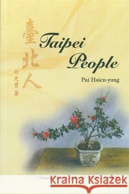 Taipei People Hsien Y. Pai 9789622018594 Chinese University Press