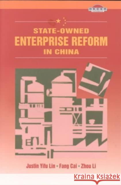 State-Owned Enterprise Reform in China Lin, Justin Yifu 9789622019539 Chinese University Press