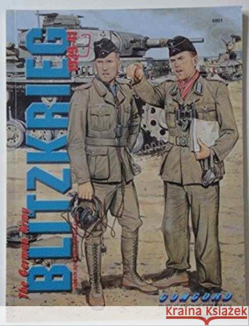 6001: the German Army: Blitzkrieg 1939 - 41 : 6001  9789623616010 Concord Publications Co ,Hong Kong