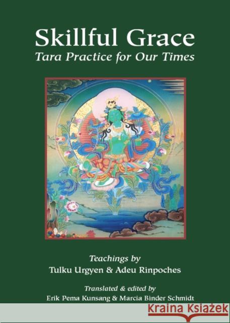 Skillful Grace Lingpa, Chokgyur 9789627341611 North Atlantic Books