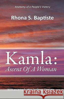 Kamla: Ascent Of A Woman Baptiste, Owen 9789628616664 Douens Press