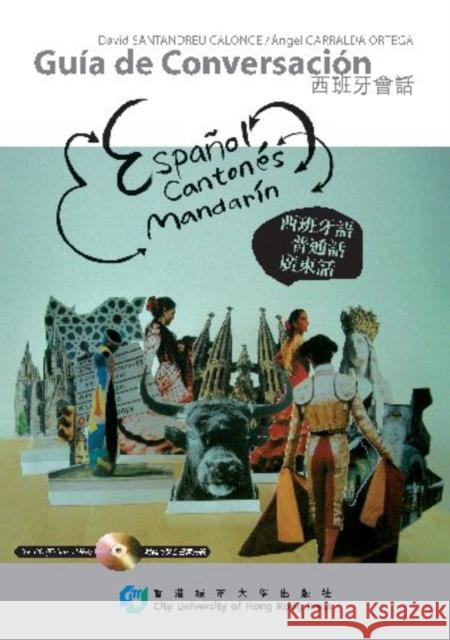 Guia de Conversacion: Espanol-Cantones-Mandarin Garralda Ortega, Ángel 9789629371296