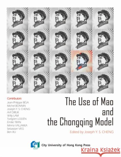 The Use of Mao and the Chongqing Model  9789629372408 