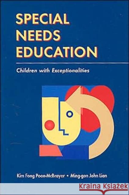 Special Needs Education: Children with Exceptionalities Poon-McBrayer, Kim Fong 9789629960520 Chinese University Press