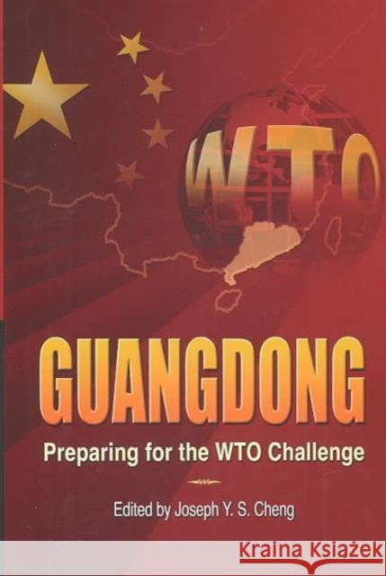 Guangdong: Preparing for the Wto Challenge Cheng, Joseph Y. S. 9789629961473 Chinese University Press