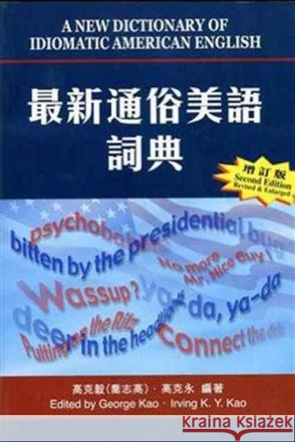 A New Dictionary of Idiomatic American English  9789629962005 The Chinese University Press