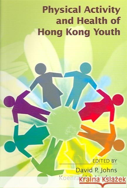 Physical Activity and Health of Hong Kong Youth Claire Colebrook 9789629962388