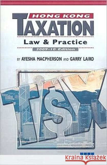 Hong Kong Taxation: Law and Practice Lau, Ayesha MacPherson 9789629964122 Chinese University Press