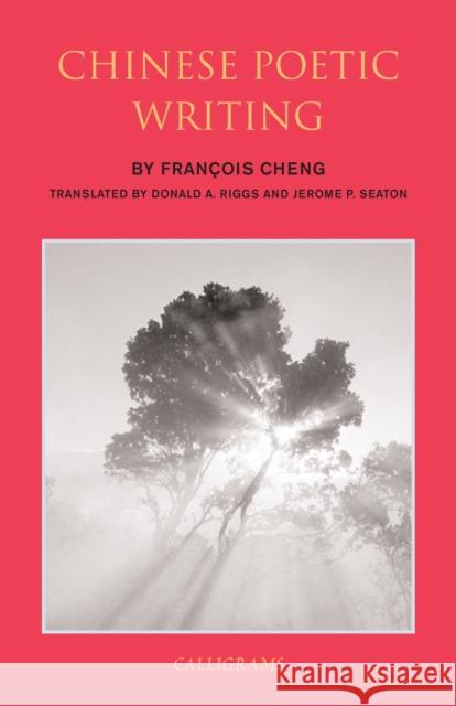 Chinese Poetic Writings Jerome P. Seaton 9789629966584 The New York Review of Books, Inc