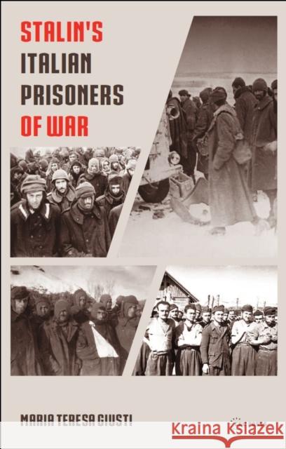 Stalin's Italian Prisoners of War Maria Teresa Giusti 9789633863558