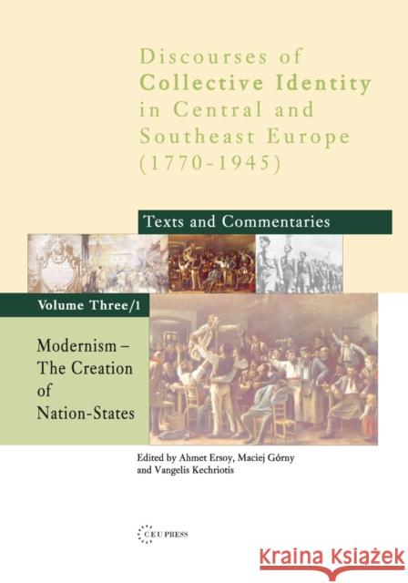 Modernism: The Creation of Nation States Ersoy, Ahmet 9789637326615